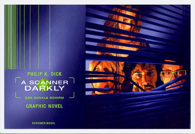 Philip K. Dick - A Scanner Darkly - Alles wird nicht gut